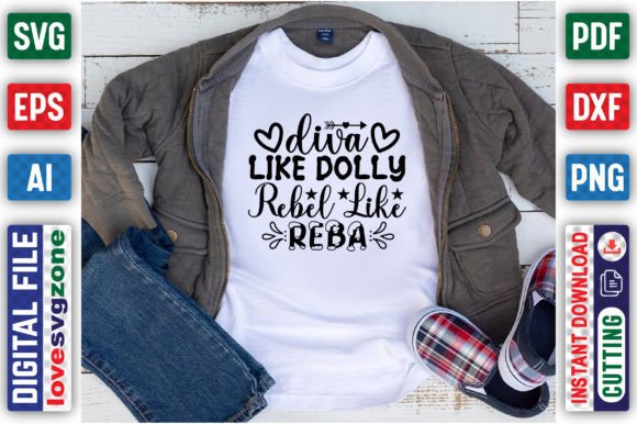Diva Like Dolly Rebel Like Reba