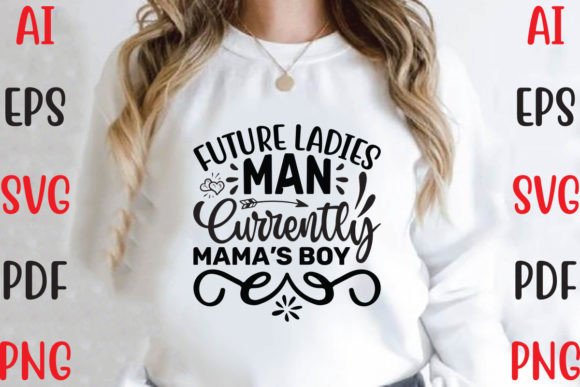 Future Ladies Man, Graphics T-Shirt Designs
